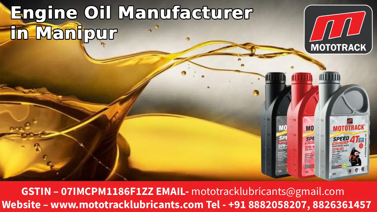 Engine Oil Manufacturer in Manipur