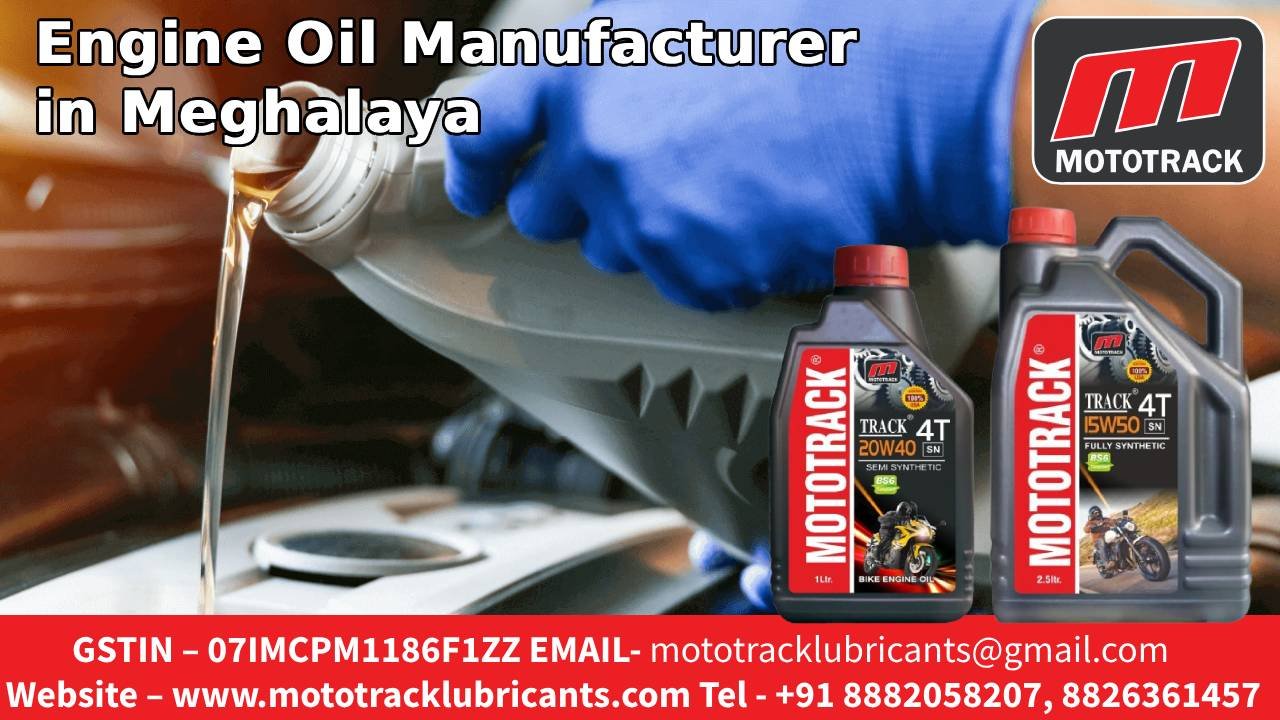 Engine Oil Manufacturer in Meghalaya