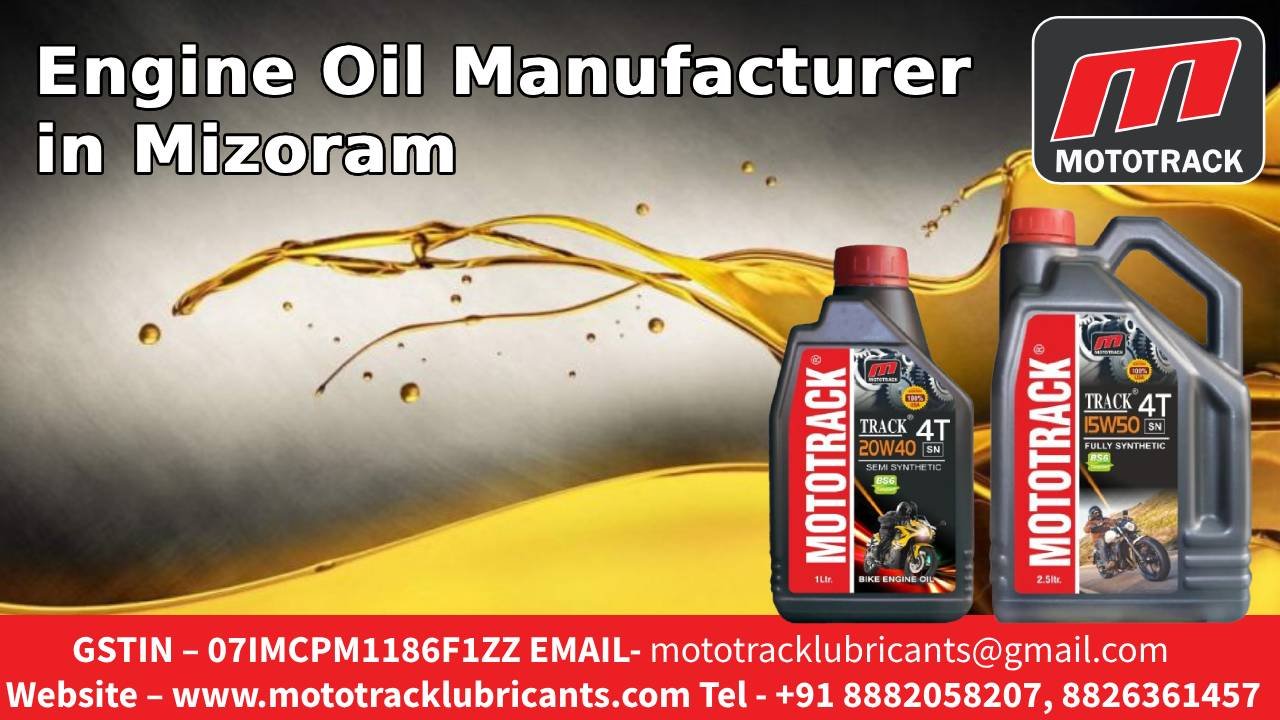 Engine Oil Manufacturer in Mizoram