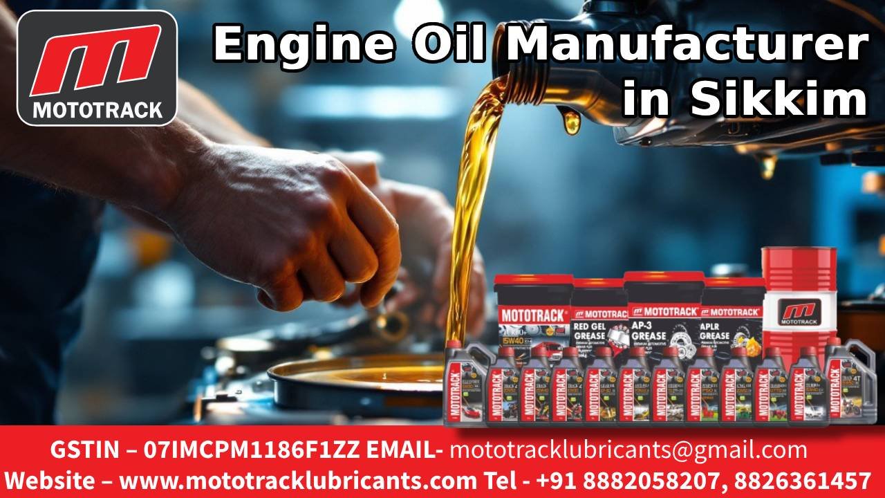 Engine Oil Manufacturer in Sikkim